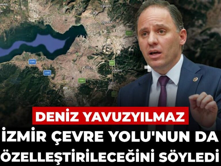 deniz-yavuzyilmaz-izmir-cevre-yolunun-da-ozellestirilecegini-soyledi-3cKTsJn6