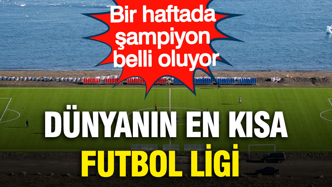 dunyanin-en-kisa-futbol-ligi-1-hafta-suruyor-Fy7Ss95D